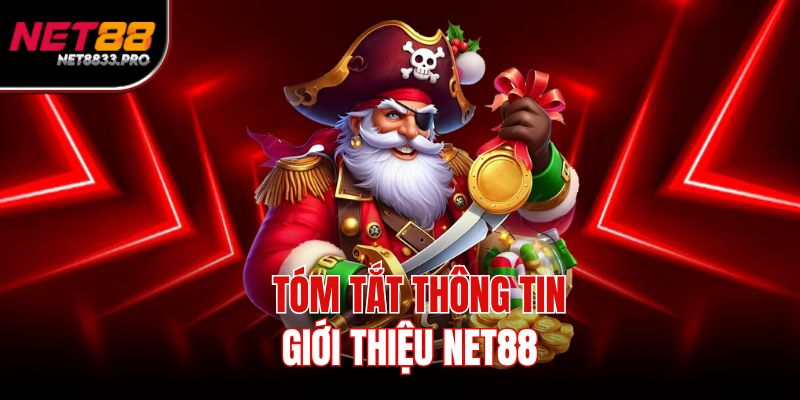Tóm tắt thông tin giới thiệu Net88